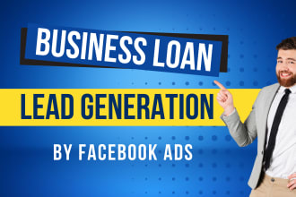 generate your business loan leads using facebook ads