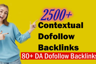 do 2500 high quality contextual dofollow backlinks SEO link building 80 da