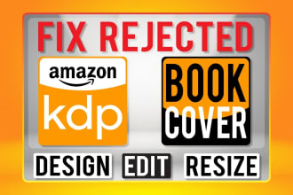 design or fix rejected amazon KDP book cover