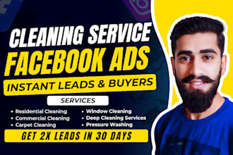 set up facebook ads for cleaning services and expert media buyer to run paid ads