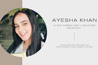 be your certified cloud consultant and solution architect for AWS, azure, or gcp