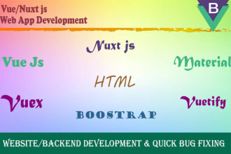 create vue,nuxt js web application and bug fixing