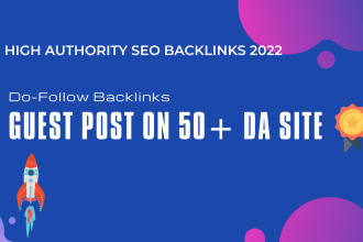 provide SEO dofollow guest post backlinks on da 50 to 70 sites