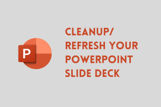 cleanup and refresh your powerpoint slides