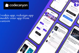 reskin app, redesign app and modify your app from codecanyon