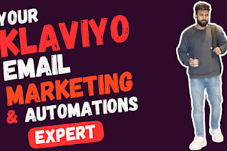 be your klaviyo email marketing and automations expert