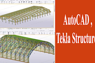 steel detailing and shop drawings using tekla structures and autocad