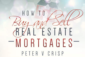 show you how to make money from real estate mortgages