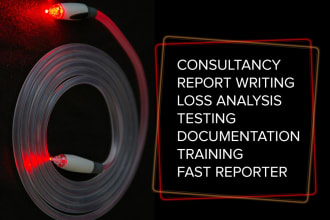 provide fiber optic analysis, reporting and consultancy