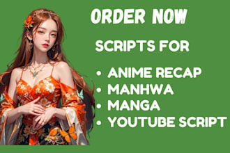 write a recap script for  anime, manga, manhwa, and movie recaps, youtube script