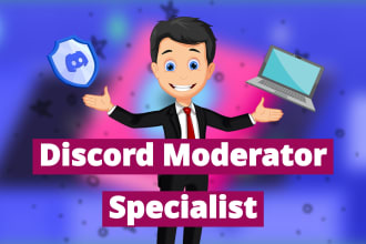 be your discord community manager, mod for huge success