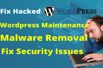 do wordpress maintenance, malware removal, and fix security issues