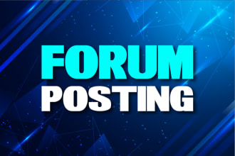 do 25 high quality forum posting backlinks, forum comments
