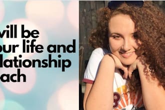 be your life and relationship coach