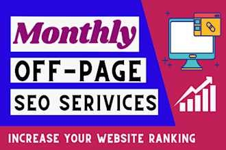 provide monthly off page SEO optimization backlinks service
