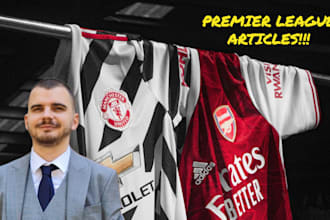 write premier league articles