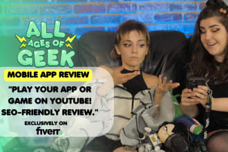 review your mobile app and game on all ages of geek