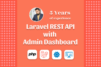 develop laravel rest api with admin panel dashboard