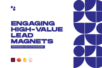 design a engaging, high value lead magnet