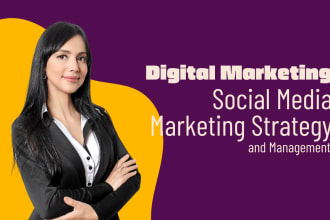 be your social media manager and digital marketing manager
