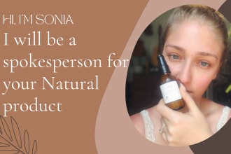be a spokesperson or unbox your natural product
