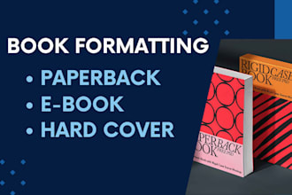 do paperback formatting, and edit kindle books, hard cover