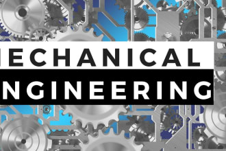 be your mechanical problems,task,3d model solid works expert