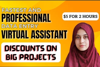 be your fastest data entry virtual assistant for 5 hours
