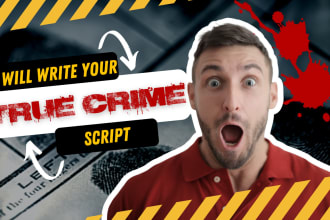 write your true crime youtube video or podcast