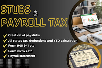 prepare stubs, payroll statements and company tax documents