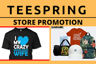 promote and marketing teespring store