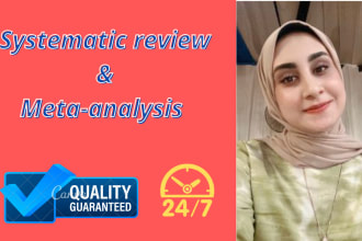 do a high quality systematic review and meta analysis