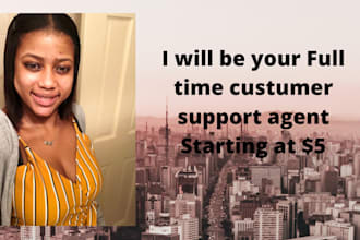 be your fulltime customer support agent