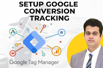 setup google tag manager and conversion tracking
