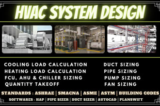 design your hvac system including load calculation, duct and pipe design