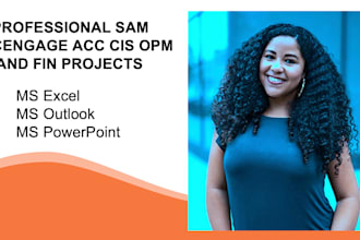 assist with sam cengage acc cis opm and fin projects