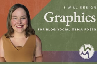 design graphics for your social media, blog, website, etc