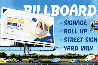 design attractive billboard, signage, signboard, yard sign,