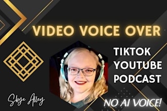 professionally record video voice over for youtube, tiktok, podcast