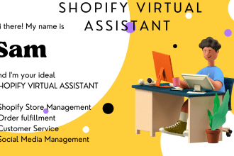 be your shopify virtual assistant and store manager