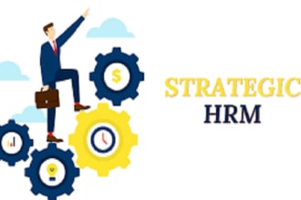 be your HR manager offering insight to strategic hrm