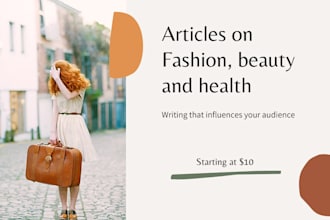 write SEO blogs and articles on fashion and beauty
