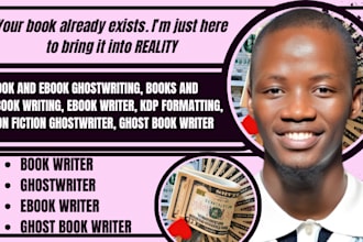 be your ghost book writer, non fiction ghostwriter, and publish ebook amazon KDP