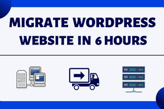 migrate, clone, transfer and backup wordpress website in 6 hours