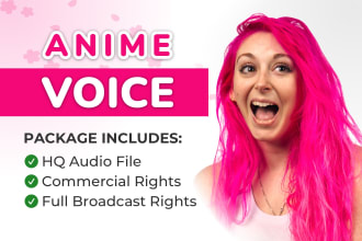 record a female voice over for an anime girl in your project
