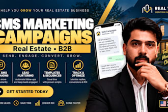 do SMS marketing campaigns for real estate and b2b