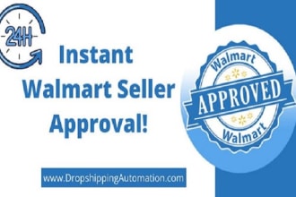 approve and setup your walmart seller account with full guarantee