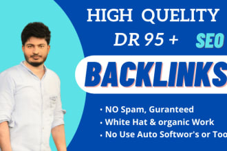 build DR 95 to 99 high quality white hat dofollow backlinks