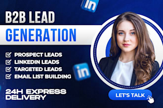 do targeted b2b lead generation and email list building