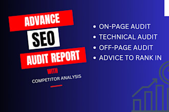 provide advanced seo audit report with competitor analysis